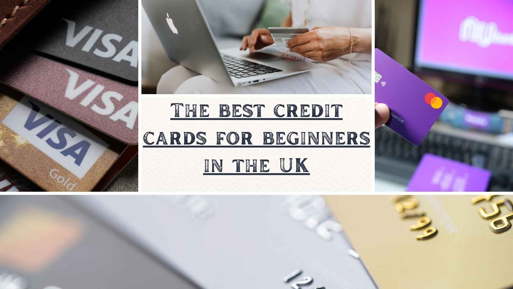 the best credit cards for beginners in the UK