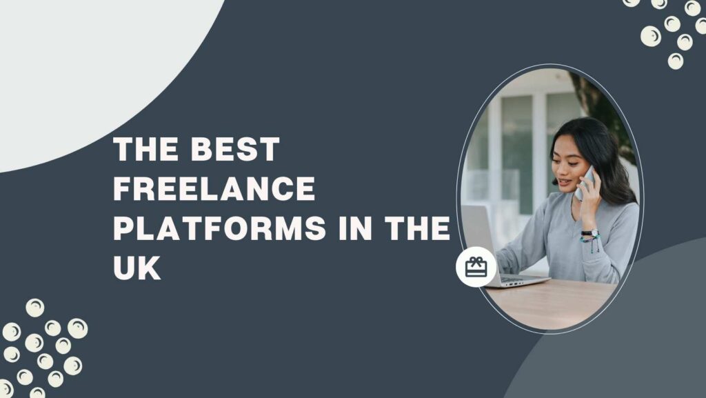 The best freelance platforms in the UK