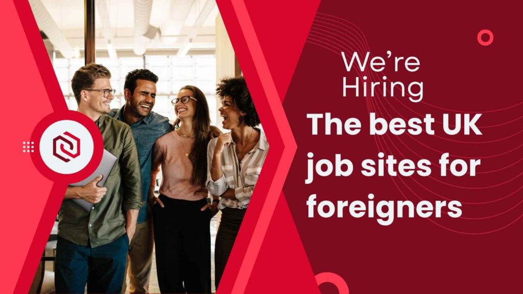 The best UK job sites for foreigners